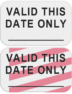 1-Day Single-Piece Adhesive Expiring Token "VALID THIS DATE ONLY"